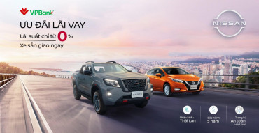 “ƯU ĐÃI LÃI VAY – RINH NGAY XE CHẤT” – NISSAN ƯU ĐÃI LÃI SUẤT TRẢ GÓP CHỈ TỪ 0% CÙNG VP BANK