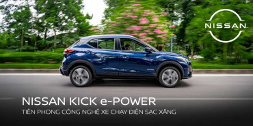 NISSAN KICKS TIÊN PHONG VỚI CÔNG NGHỆ E-POWER